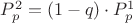 $P_p^2 = (1-q) \cdot  P_p^1$