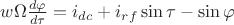 $w\Omega\frac{d \varphi}{d\tau} = i_{dc} + i_{rf}\sin{\tau} - \sin\varphi$