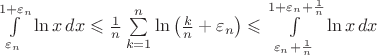 $\int\limits_{\varepsilon_n}^{1+\varepsilon_n}\ln x\,dx\leqslant\frac{1}{n}\sum\limits^{n}_{k=1}\ln\left(\frac{k}{n}+\varepsilon_{n}\right)\leqslant\int\limits_{\varepsilon_n+\frac{1}{n}}^{1+\varepsilon_n+\frac{1}{n}}\ln x\,dx$