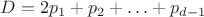 $D=2p_1+p_2+\ldots+p_{d-1}$