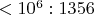 $<10^6: 1356$