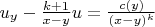 $u_y-\frac{k+1}{x-y}u=\frac{c(y)}{(x-y)^{k}}$