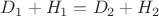$D_1 + H_1 = D_2 + H_2$
