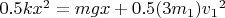 $0.5kx^2 = mgx + 0.5 (3m_1) {v_1}^2$