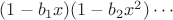 $(1 - b_1 x) (1 - b_2 x^2) \cdots$