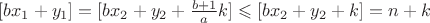 $[bx_1+y_1]=[bx_2+y_2+ \frac {b+1} a k] \leqslant [bx_2+y_2+k]=n+k$
