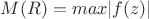 $M(R)=max|f(z)|$