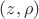 $(z, \rho)$
