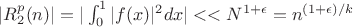 $|R^p_2(n)|=|\int_{0}^{1} {|f(x)|^{2}dx}| << N^{1+\epsilon}=n^{(1+\epsilon)/k}$