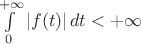 \int\limits_0^{ + \infty } {\left| {f(t)} \right|dt}  <  + \infty