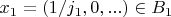 $x_1=(1/j_1,0,...)\in B_1$
