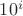 $10^i$