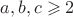 $a,b,c\geqslant2$