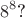 $$8^8\text{?}$$ $$8^8\text{?}$$