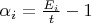 $\alpha_i = \frac {E_i}{t} -1$