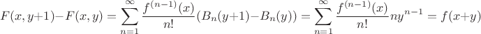 $$F(x,y+1)-F(x,y)=\sum_{n=1}^{\infty} \frac{f^{(n-1)} (x)}{n!} (B_n(y+1)-B_n(y))=\sum_{n=1}^{\infty} \frac{f^{(n-1)} (x)}{n!} ny^{n-1}=f(x+y)$$