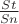 $\frac{St}{Sn}$