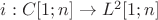 $i : C[1;n] \to L^2[1;n]$