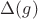$\Delta(g)$