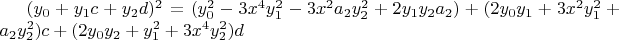 $(y_0+y_1 c+y_2 d)^2=(y_0^2-3 x^4 y_1^2-3 x^2 a_2 y_2^2+2 y_1 y_2 a_2)+(2 y_0 y_1+3 x^2 y_1^2+a_2 y_2^2) c+(2 y_0 y_2+y_1^2+3 x^4 y_2^2) d$