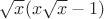 $\sqrt{x} (x\sqrt{x} - 1)$