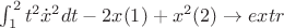 $\int_{1}^{2} t^{2} \dot{x}^{2}dt-2x(1)+x^{2}(2)\rightarrow extr$