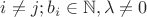 $i\neq j; b_i\in \mathbb{N}, \lambda \neq 0$