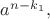 $a^{n - k_{1}},$