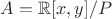 $A=\mathbb R[x,y]/P$