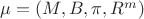 $\mu=(M,B,\pi,R^m)$
