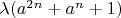 $\lambda(a^{2n}+a^n+1)$