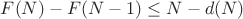 $F(N)-F(N-1) \le N-d(N)$