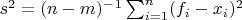 $s^2=(n-m)^-^1\sum _{i=1}^n (f_i-x_i )^2$