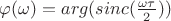 $\varphi(\omega)=arg(sinc(\frac {\omega \tau} 2))$
