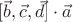 $[\vec b,\vec c,\vec d]\cdot \vec a$