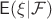 $\mathsf E(\xi | \mathcal F)$ $\mathsf E(\xi | \mathcal F)$