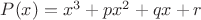 $P(x)=x^3+px^2+qx+r$