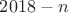 $2018-n$