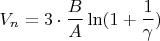 $$V_n=3\cdot\frac{B}{A}\ln(1+\frac{1}{\gamma})$$