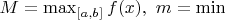 $M=\max_{[a,b]}f(x), \ m=\min$