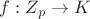 $f:Z_p \to K$