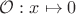 $\mathcal O:x\mapsto 0$