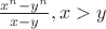 $\frac{x^n-y^n}{x-y},x>y$