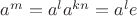 $a^m=a^la^{kn}=a^le