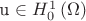 u \in H_0^1 \left( \Omega  \right)