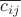 $\overline{c_{ij}}$ $\overline{c_{ij}}$