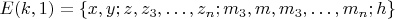 $ E(k, 1)=\{x, y; z, z_3,&hellip;,z_n; m_3, m, m_3,&hellip;,m_n; h \} $