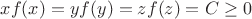 $xf(x) = yf(y)= zf(z)=C \ge 0$