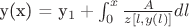 у(x) = y_1 +\int_{0}^{x} \frac{A}{z[l, y(l)]} dl