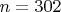 $n=302$